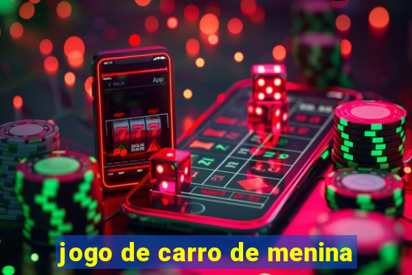 jogo de carro de menina